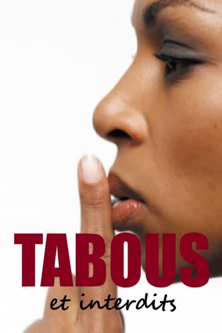 Poster of Episodes in Tabous Et Interdits - Season 1 - Season 1