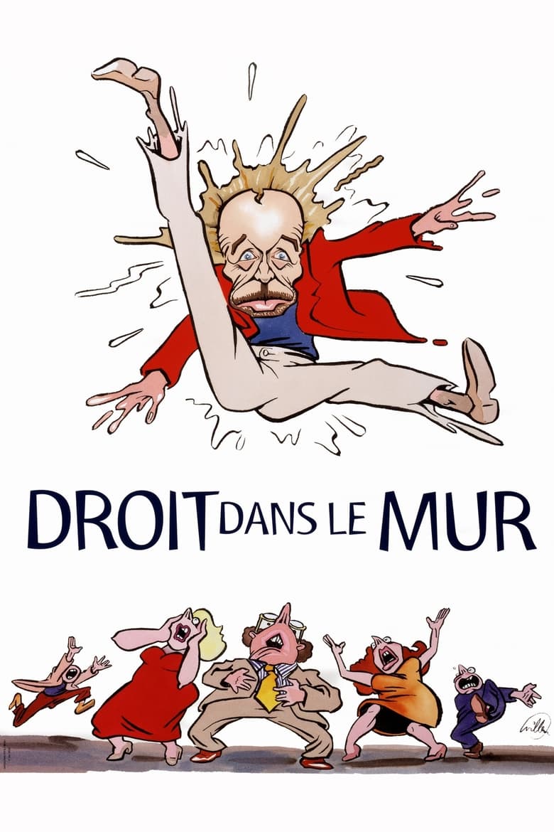 Poster of Droit dans le mur