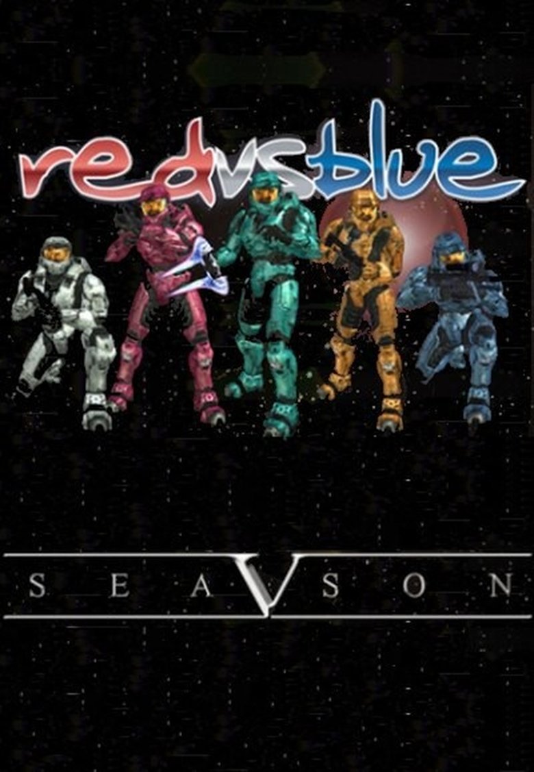 Poster of Episodes in Red Vs. Blue - Season 5 - Season 5