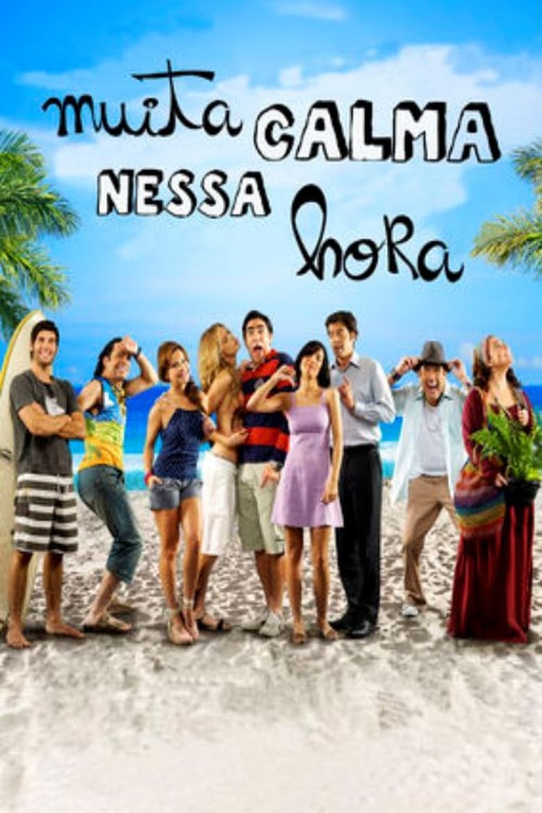 Poster of Muita Calma Nessa Hora