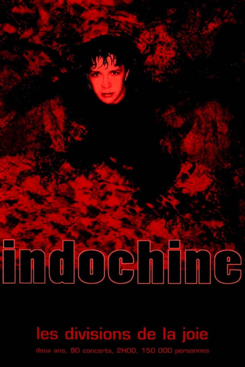 Poster of Indochine - Les divisions de la joie