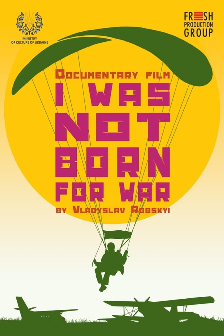 Poster of I Was Not Born for War