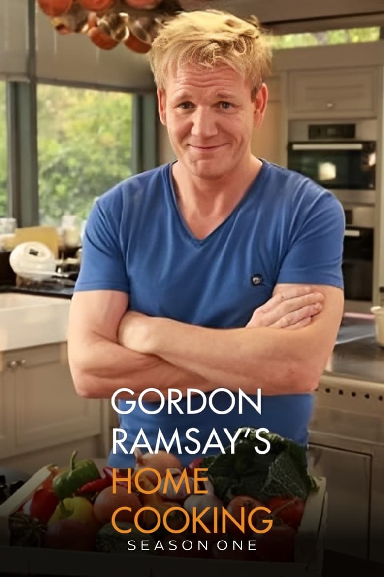 Poster of Episodes in Gordon Ramsay's Home Cooking - Series 1 - Series 1