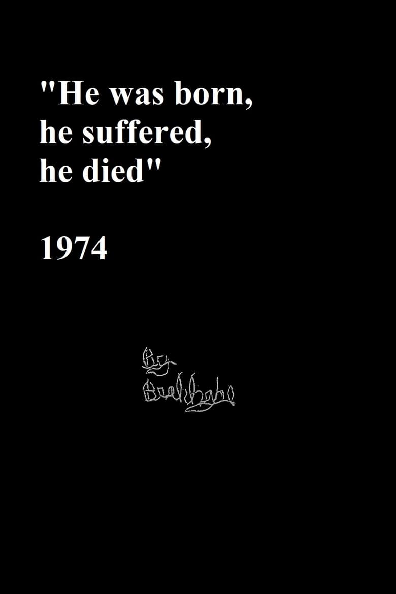 Poster of “He was born, he suffered, he died.”