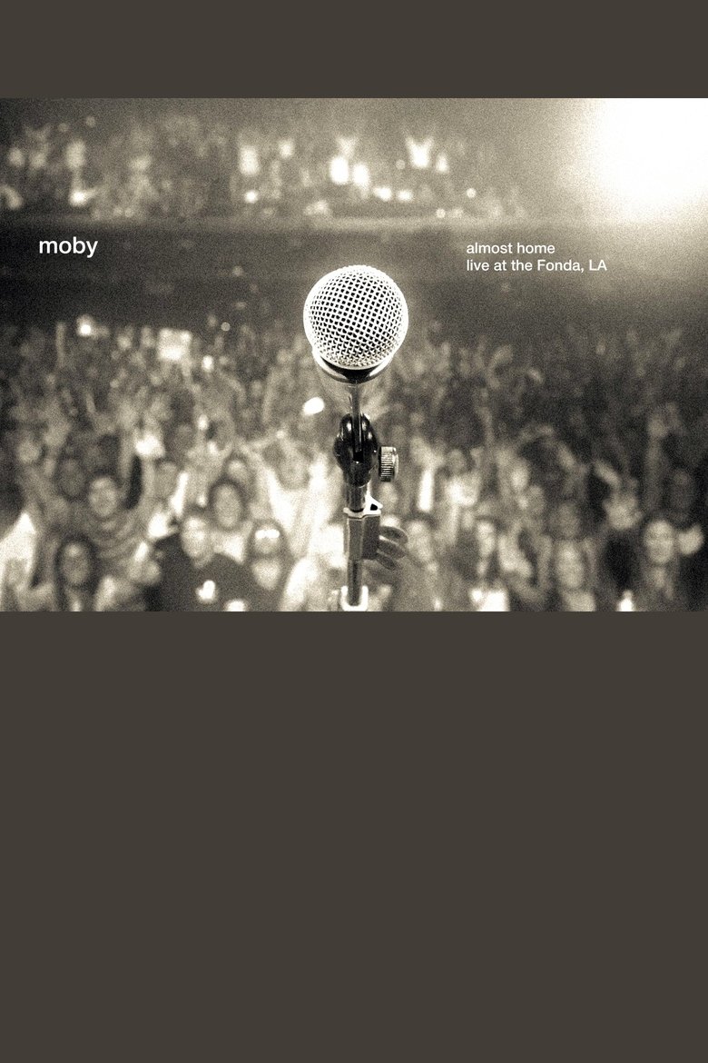 Poster of Moby: Almost Home - Live at the Fonda, LA