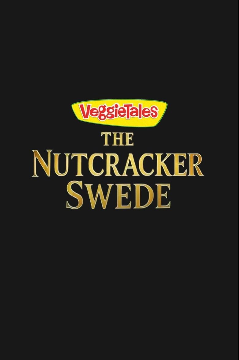 Poster of VeggieTales: The Nutcracker Swede