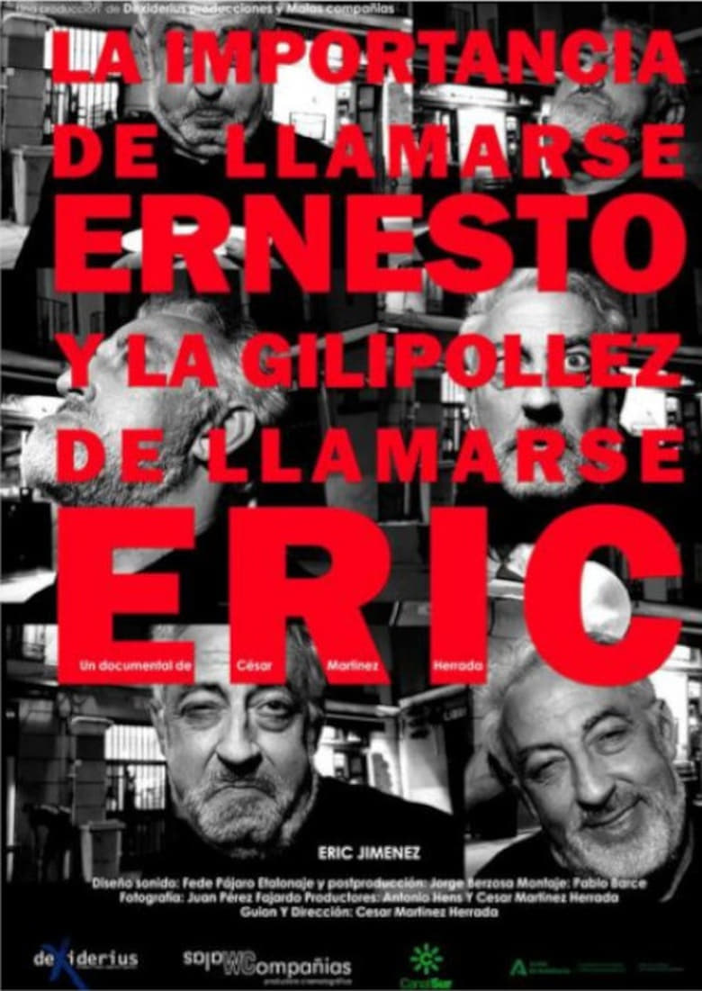 Poster of La importancia de llamarse Ernesto y la gilipollez de llamarse Eric