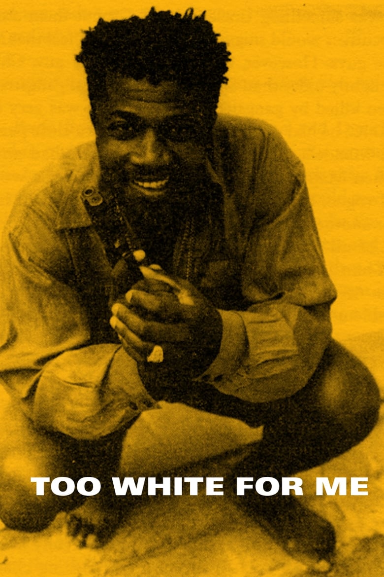 Poster of Too White for Me