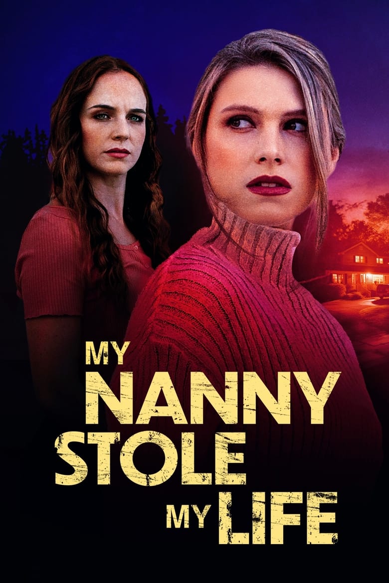 Poster of My Nanny Stole My Life