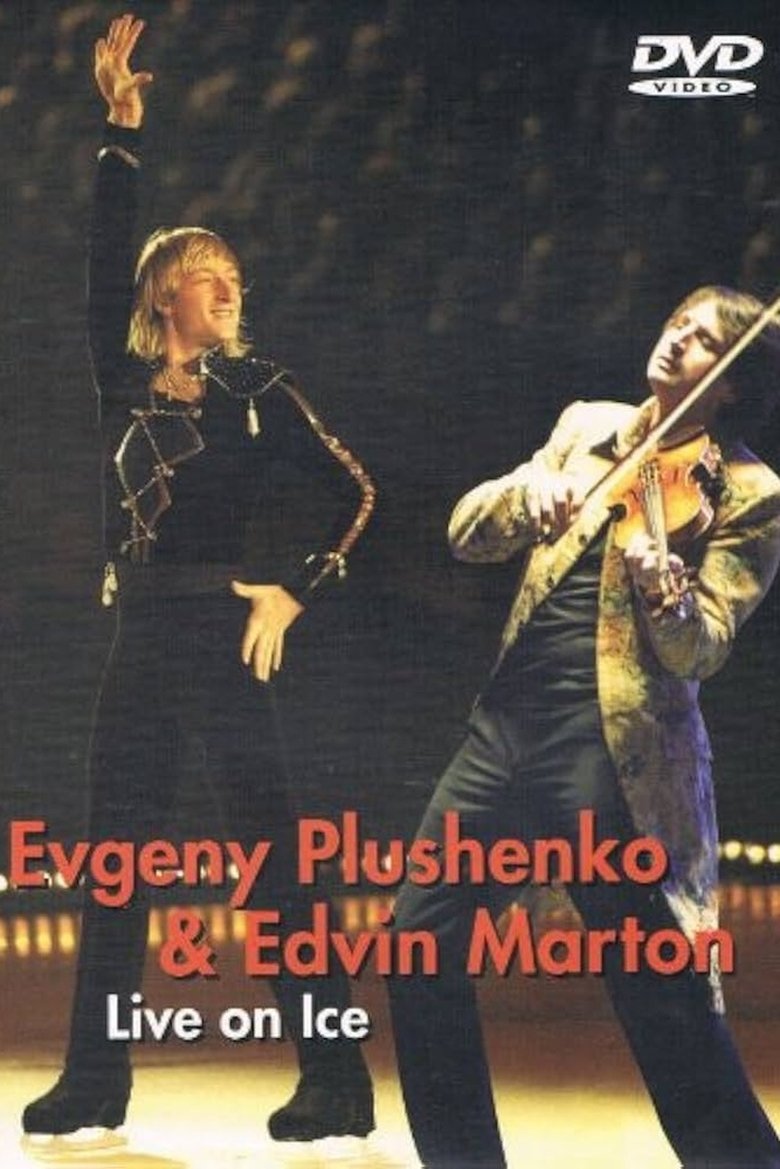 Poster of Evgeny Plushenko & Edvin Marton - Live on Ice
