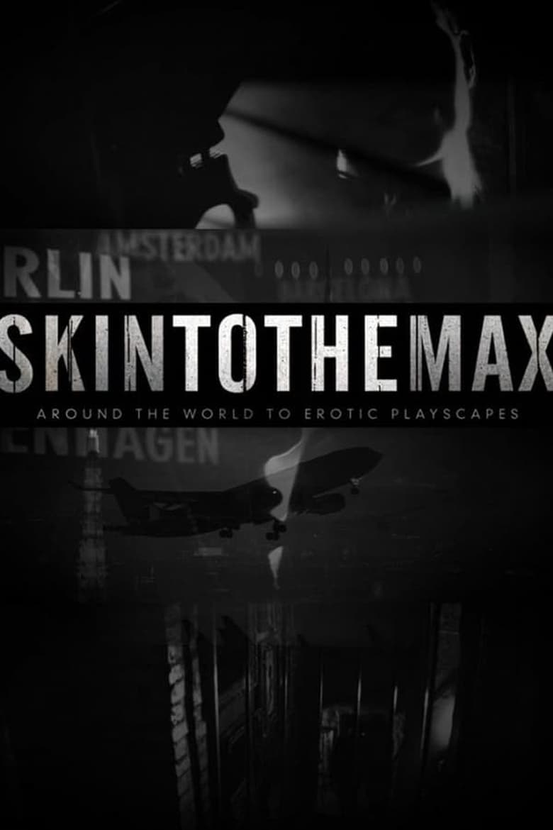 Poster of Episodes in Skin To The Max - Season 2 - Season 2