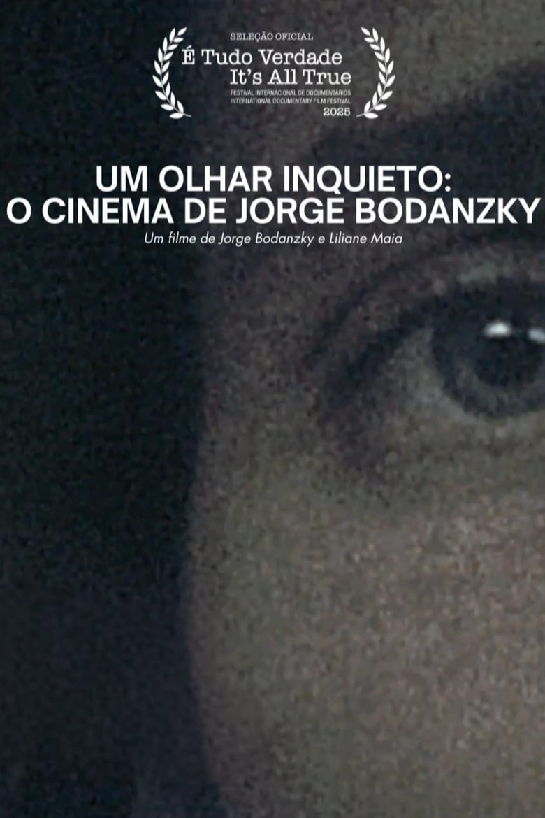 Poster of Um Olhar Inquieto: o Cinema de Jorge Bodanzky