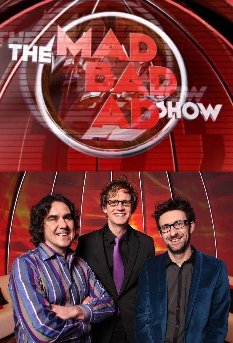 Poster of Episodes in The Mad Bad Ad Show - Season 1 - Season 1