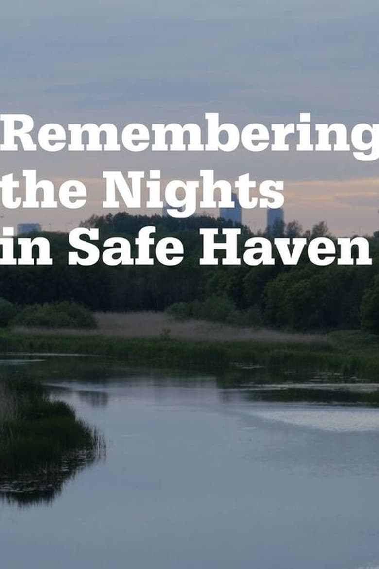 Poster of Remembering the Nights in Safe Haven