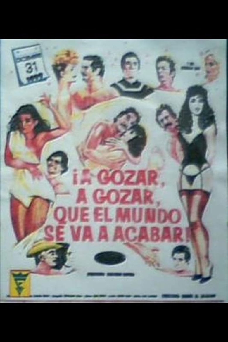 Poster of A gozar, a gozar, que el mundo se va acabar
