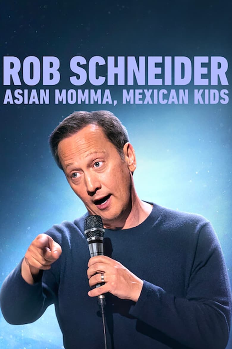 Poster of Rob Schneider: Asian Momma, Mexican Kids