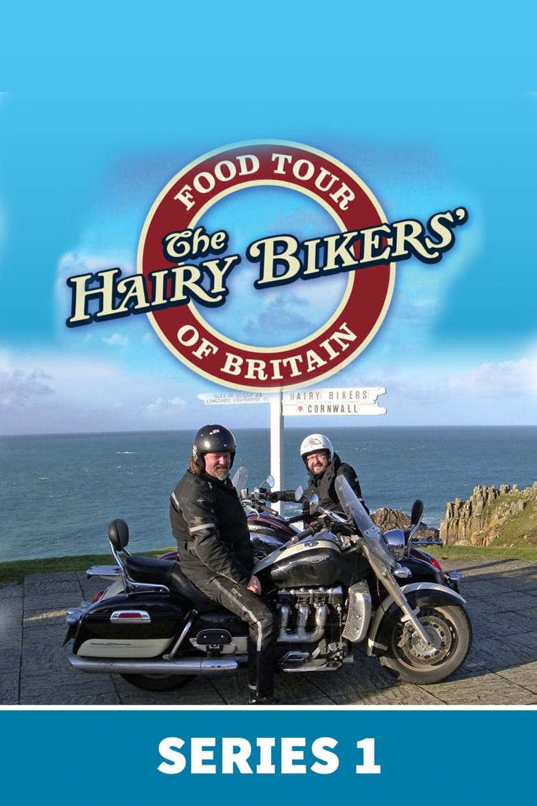 Poster of Episodes in The Hairy Bikers' Food Tour Of Britain - Series 1 - Series 1