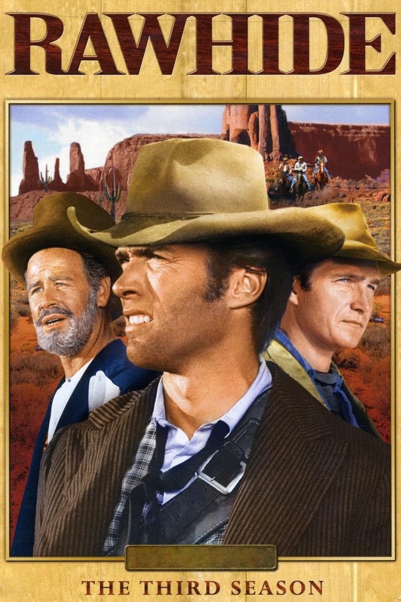 Poster of Episodes in Rawhide - Season 3 - Season 3