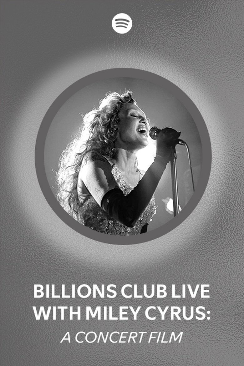 Poster of Billions Club Live with Miley Cyrus: A Concert Film