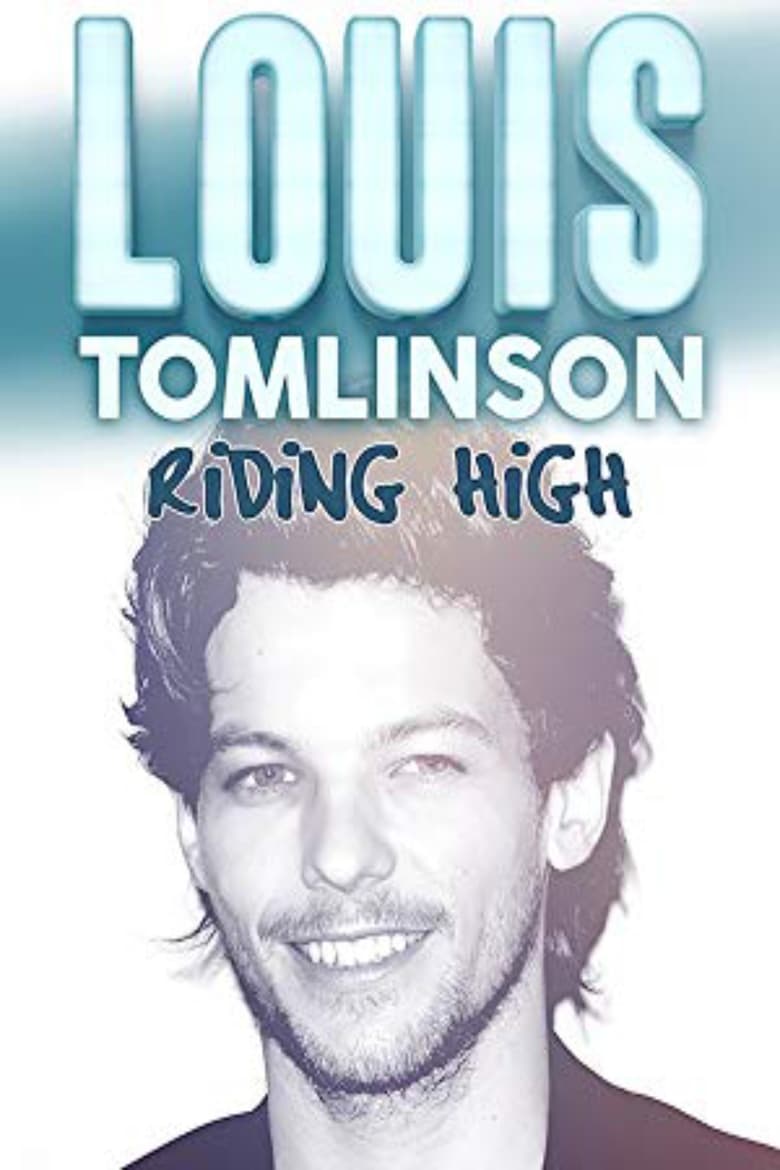 Poster of Louis Tomlinson: Riding High