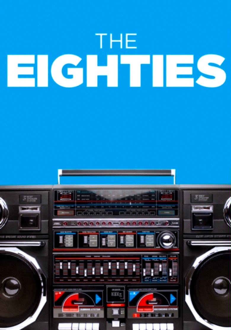 Poster of Episodes in The Eighties - Season 1 - Season 1