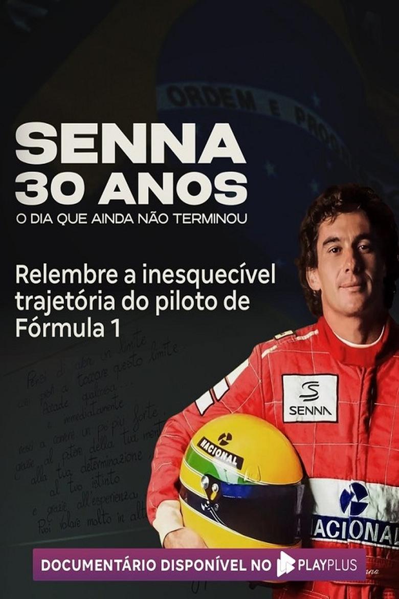 Poster of Senna 30 Anos: O Dia que Ainda Não Terminou