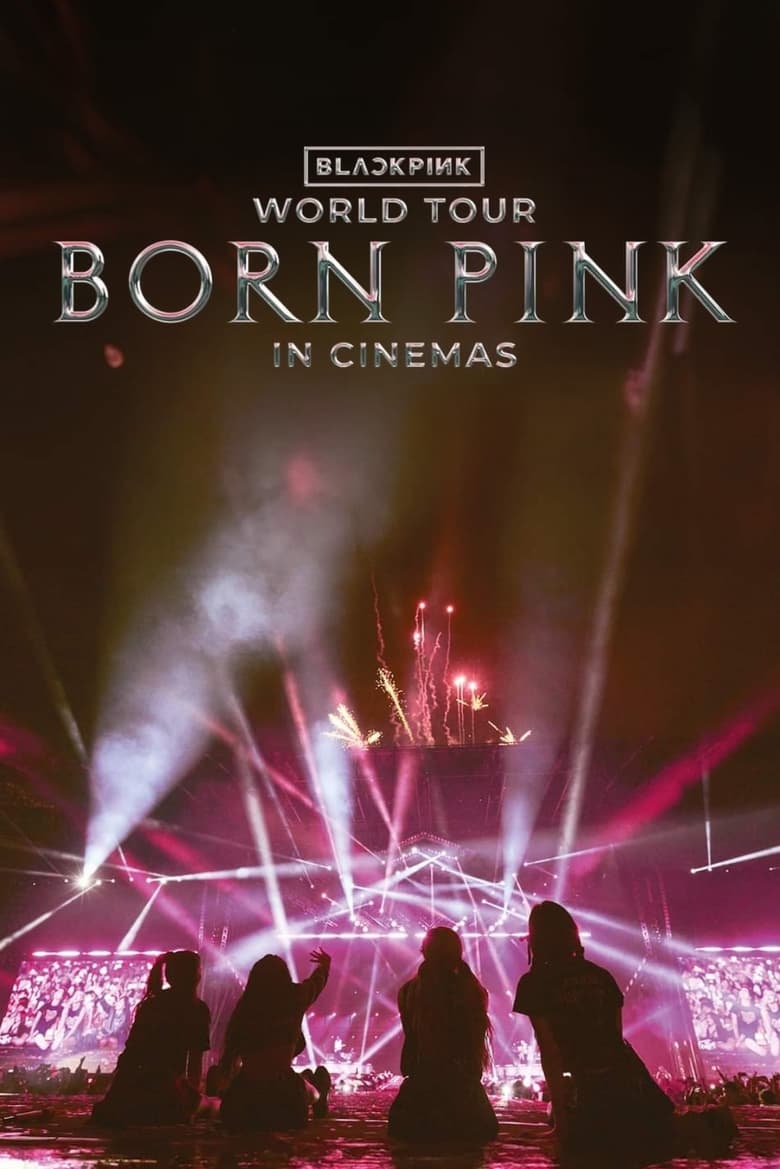 Poster of BLACKPINK WORLD TOUR [BORN PINK] IN CINEMAS