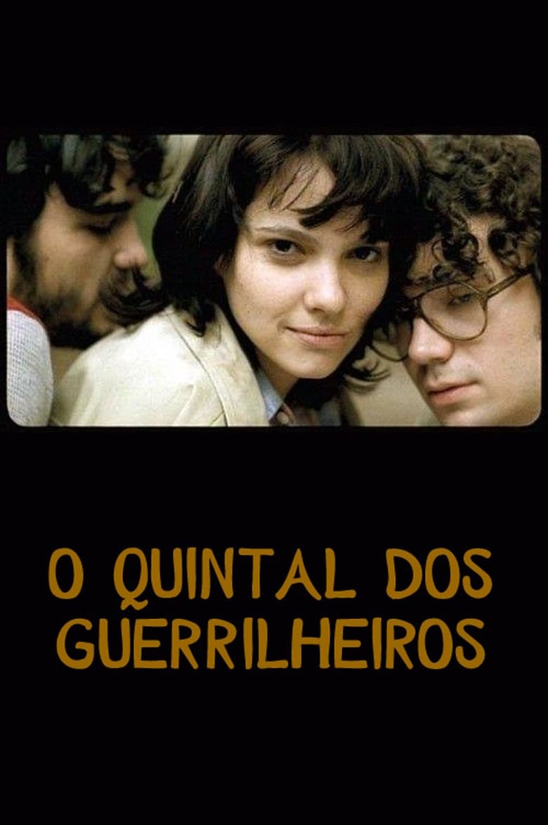 Poster of O Quintal dos Guerrilheiros