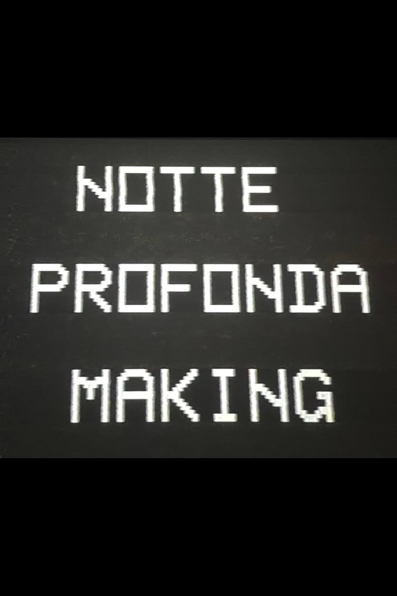 Poster of Notte Profonda Making