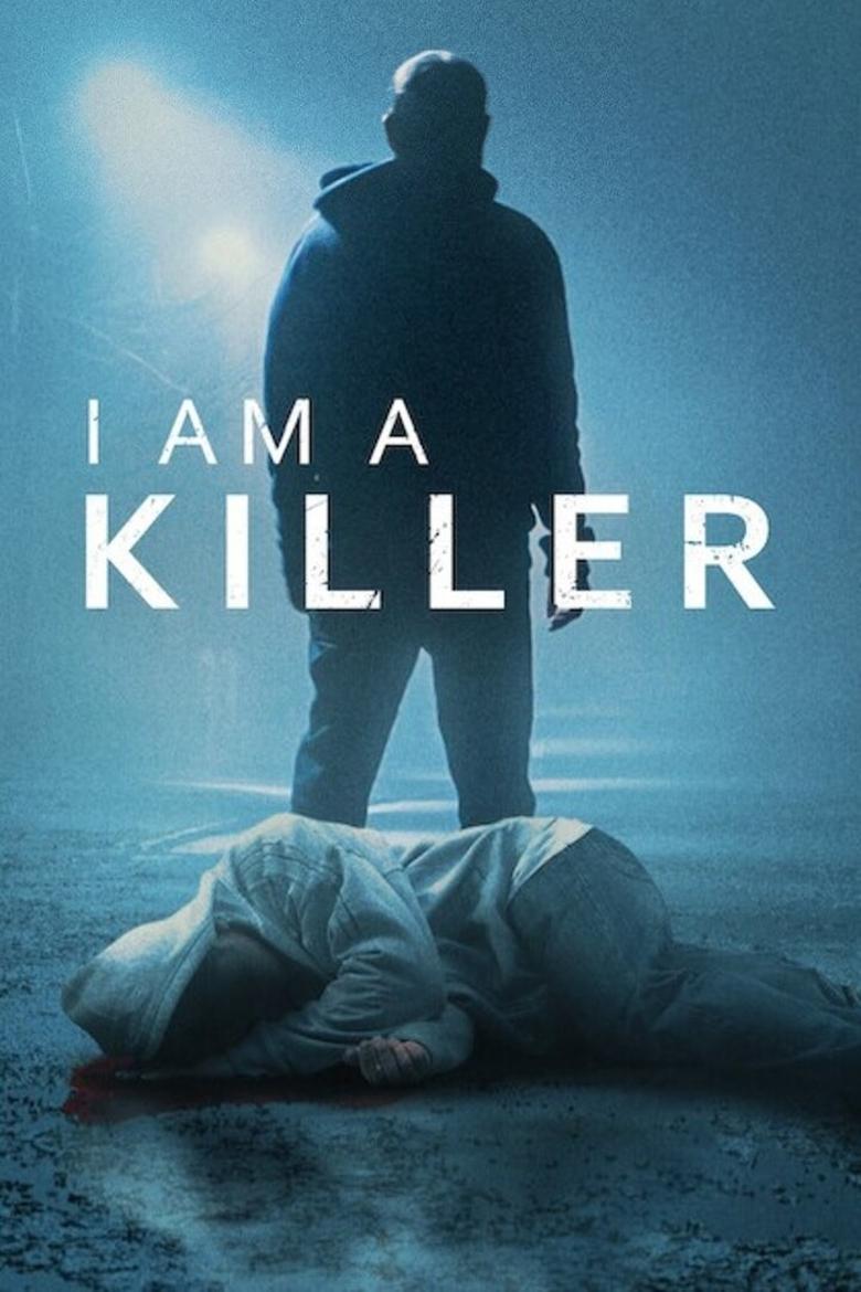 Poster of Cast and Crew in I AM A KILLER - Season 6 - Episode 3 - Defense of Another