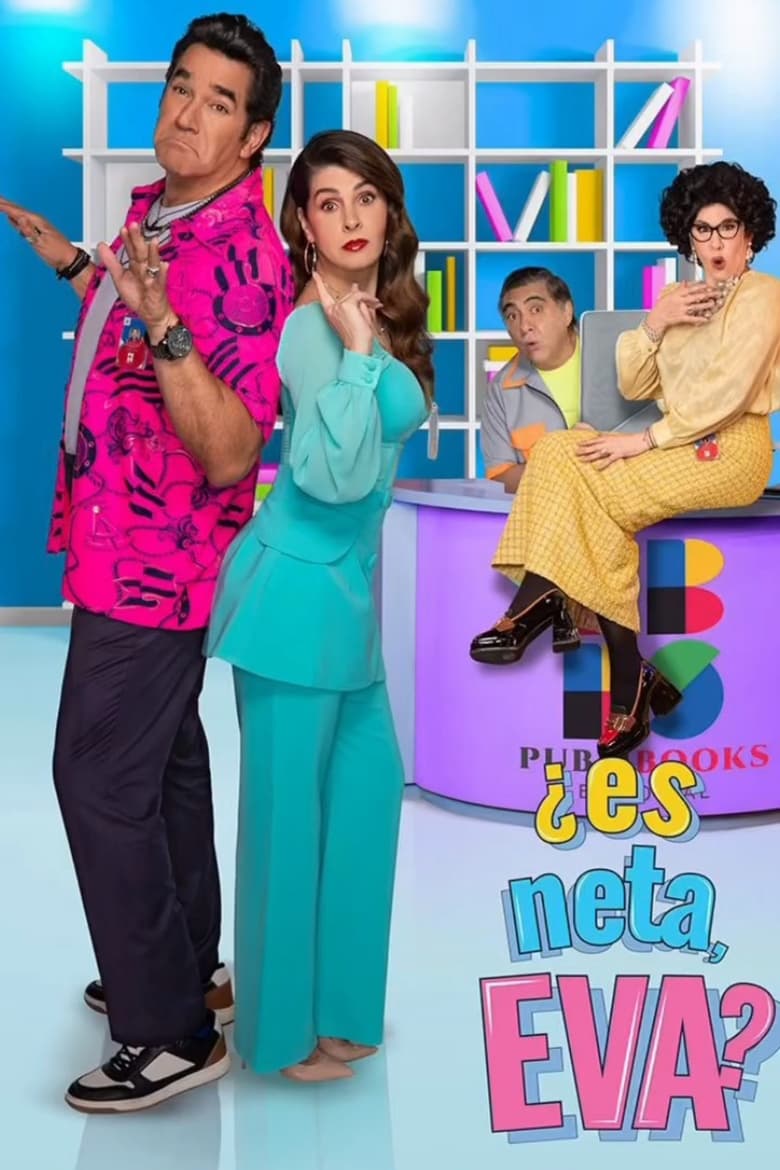 Poster of Episodes in ¿Es Neta, Eva? - Season 2 - Season 2