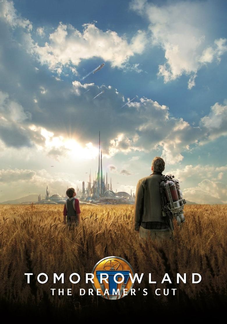 Poster of Tomorrowland: The Dreamer's Cut