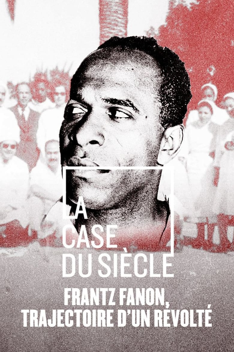 Poster of Frantz Fanon, trajectoire d'un révolté