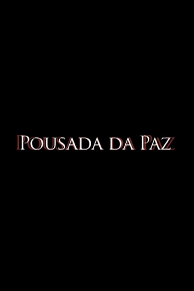 Poster of Pousada da Paz