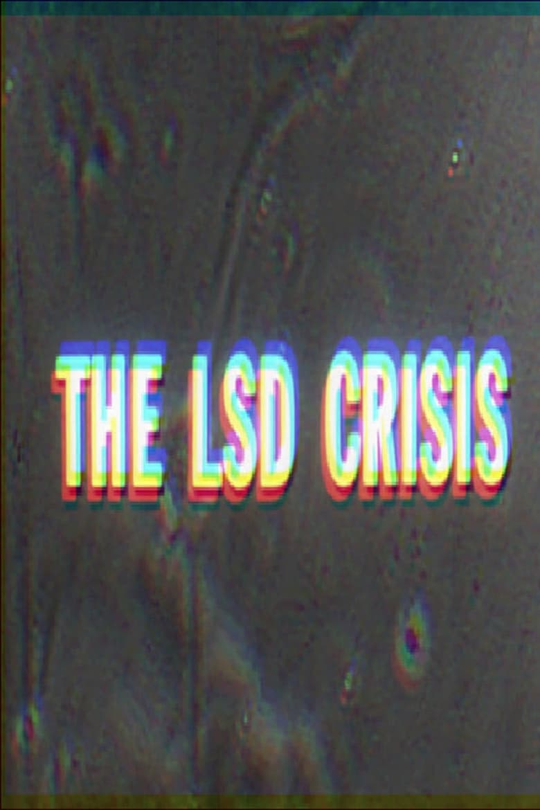 Poster of How To Go Out of Your Mind: The LSD Crisis