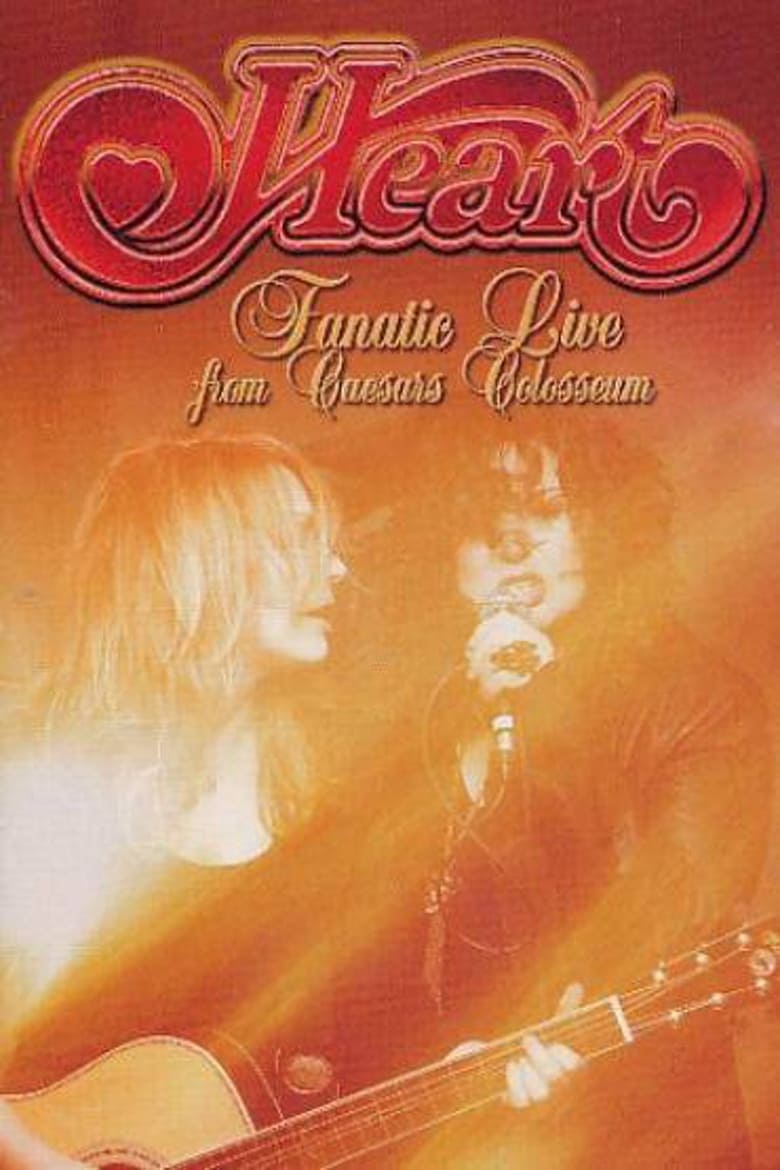 Poster of Heart: Fanatic - Live from Caesars Colosseum