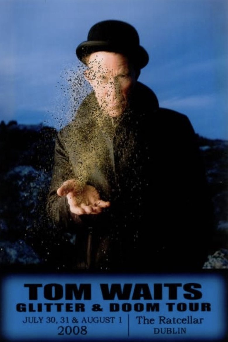 Poster of Tom Waits: Glitter and Doom Concert Experience