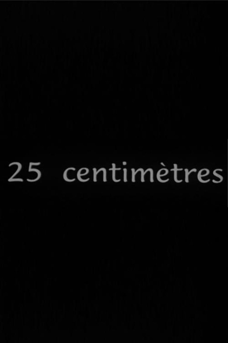 Poster of 25 Centimètres