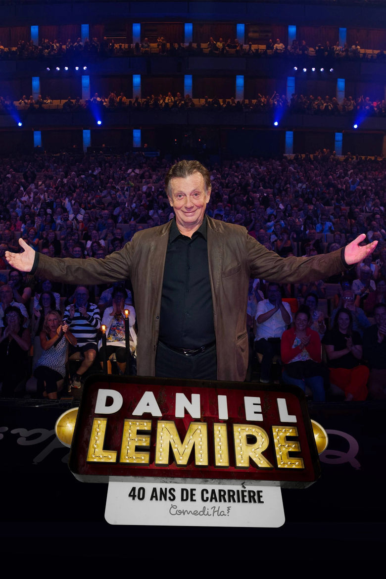 Poster of Daniel Lemire - 40 ans de carrière