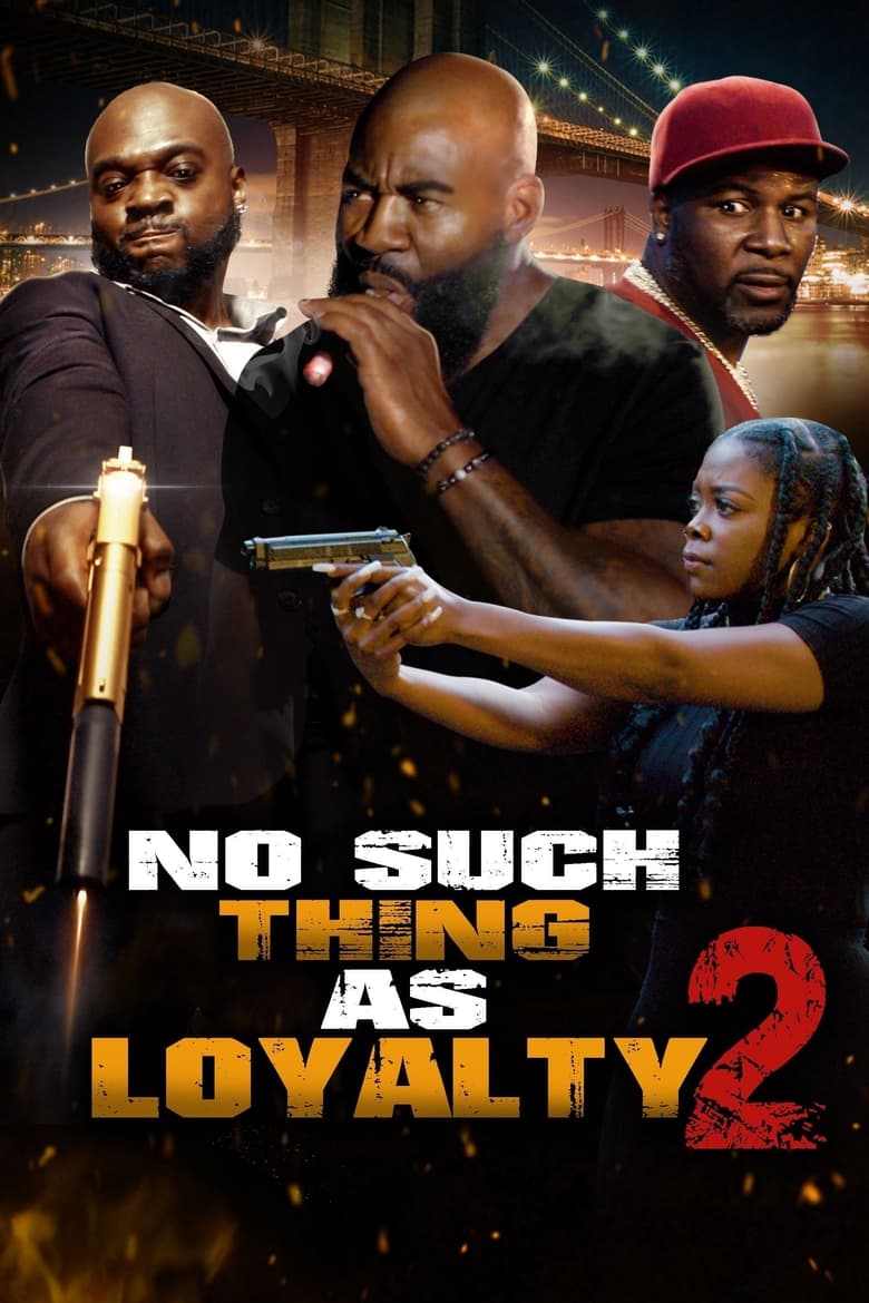 Poster of No Such Thing as Loyalty 2