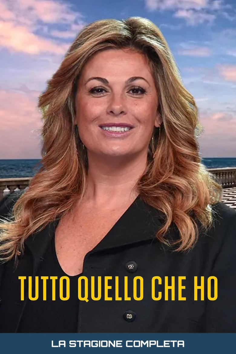 Poster of Cast and Crew in Tutto Quello Che Ho - Episode 2 (Season 1 - Episode 2) - Episode 2