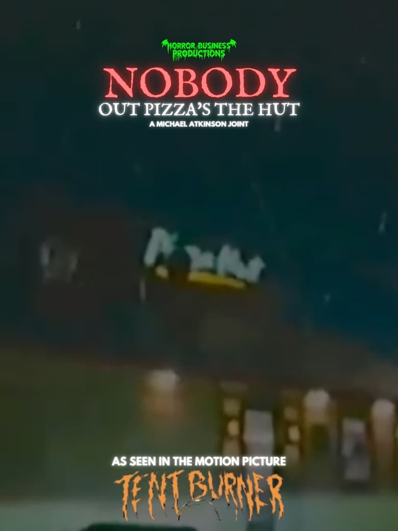 Poster of Nobody Out Pizza's The Hut