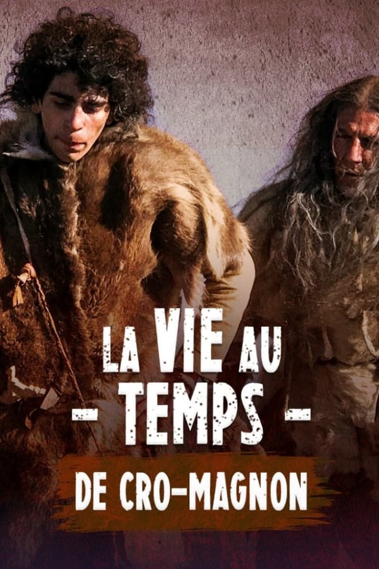 Poster of La vie au temps de Cro-Magnon