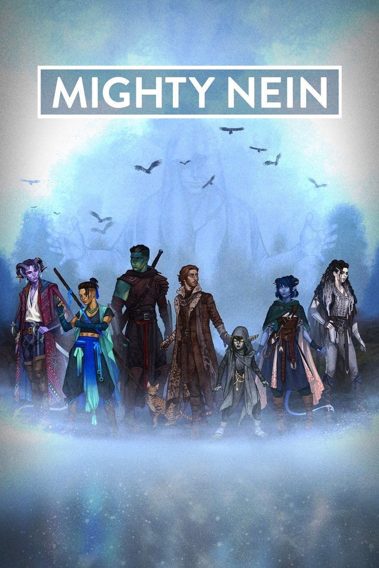 Poster of Episodes in Critical Role - Campaign 2: The Mighty Nein - Campaign 2: The Mighty Nein