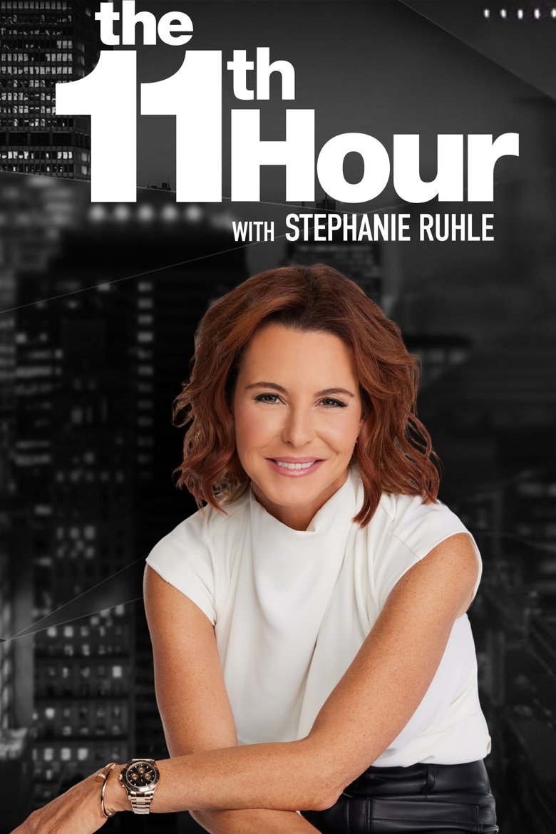 Poster of The 11th Hour with Stephanie Ruhle