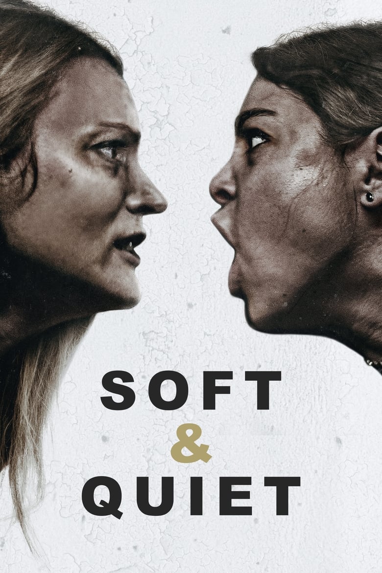 Poster of Soft & Quiet