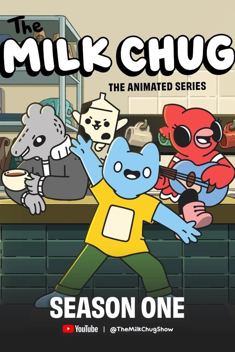 Poster of Episodes in The Milk Chug - S1 - S1