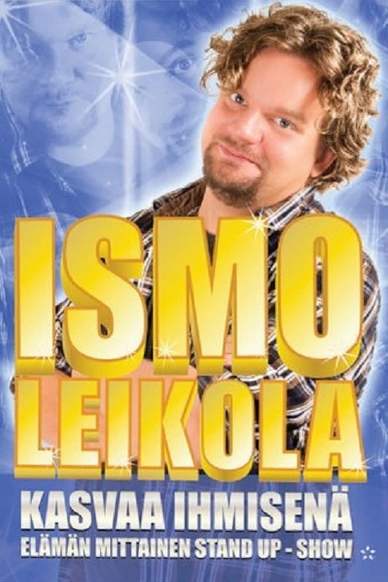 Poster of Ismo Leikola - Kasvaa Ihmisenä