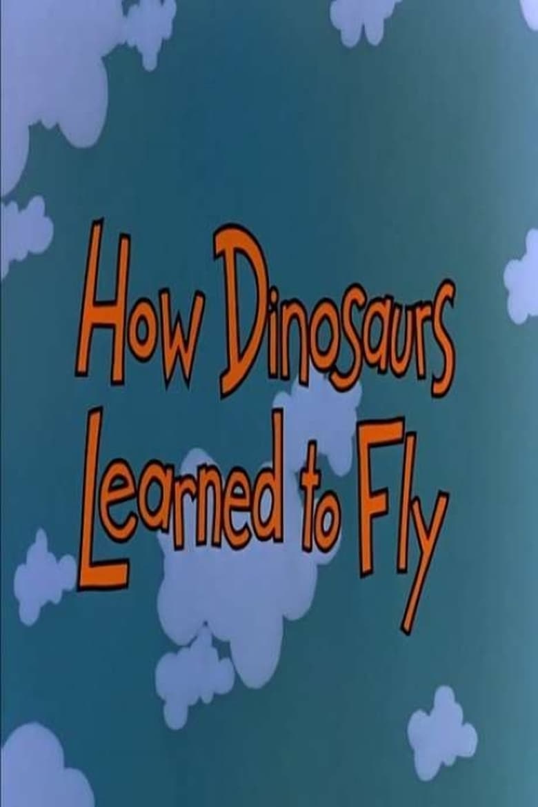 Poster of How Dinosaurs Learned to Fly