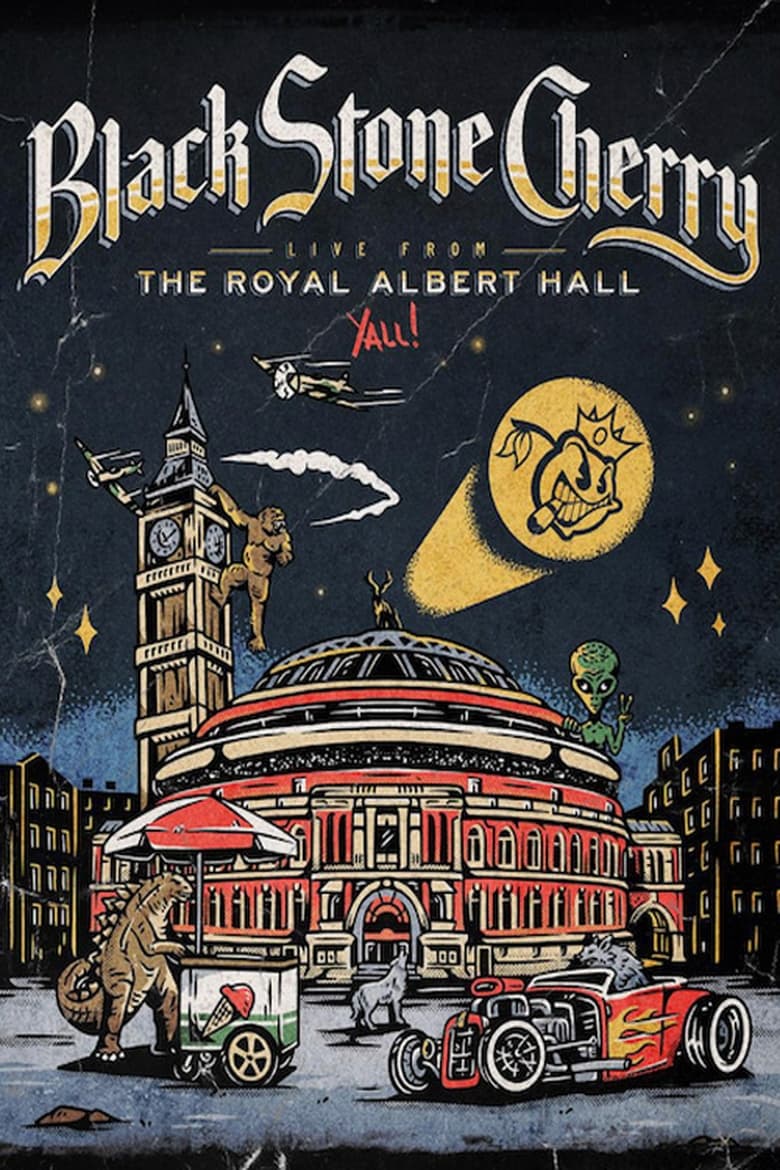 Poster of Black Stone Cherry - Live From The Royal Albert Hall... Y'All!